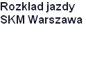 logistykakolejowa.pl   -   Rozkad jazdy SKM Warszawa